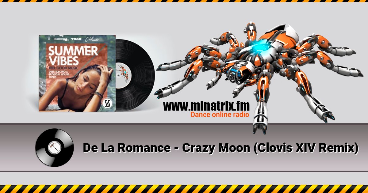 De La Romance - Crazy Moon (Clovis XIV Remix) Listen online and download MP3
