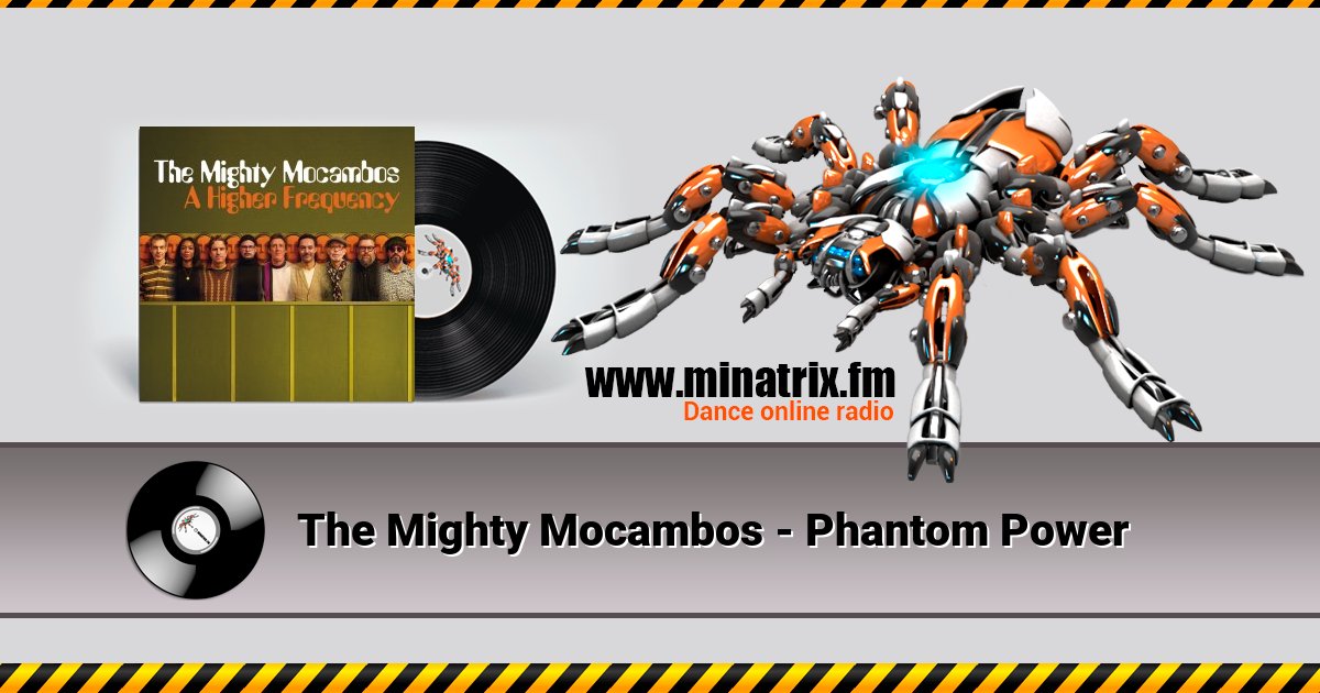 The Mighty Mocambos - Phantom Power The Mighty Mocambos - Phantom Power Listen online and download MP3