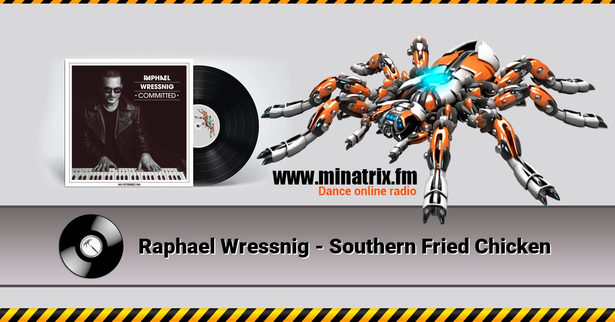 Raphael Wressnig - Southern Fried Chicken Listen online and download MP3