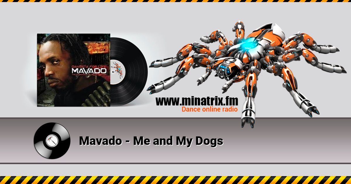 Mavado - Me and My Dogs Mavado - Me and My Dogs Listen online and download MP3