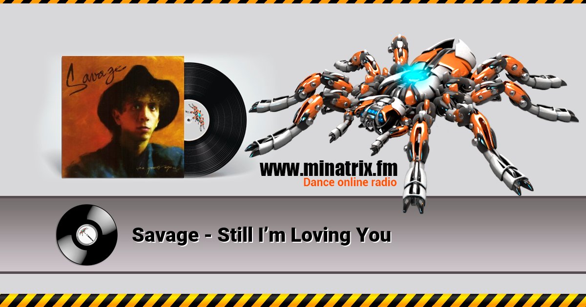 Savage - Still I’m Loving You Listen online and download MP3