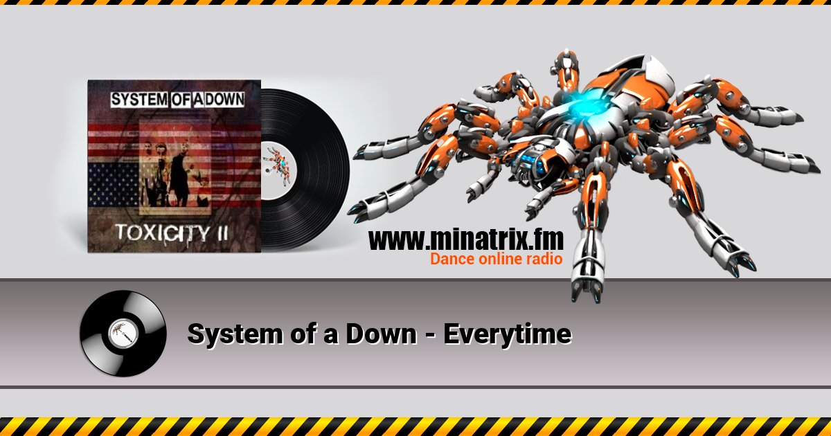 System of a Down - Everytime Listen online and download MP3