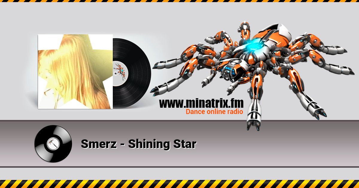 Smerz - Shining Star Smerz - Shining Star Listen online and download MP3