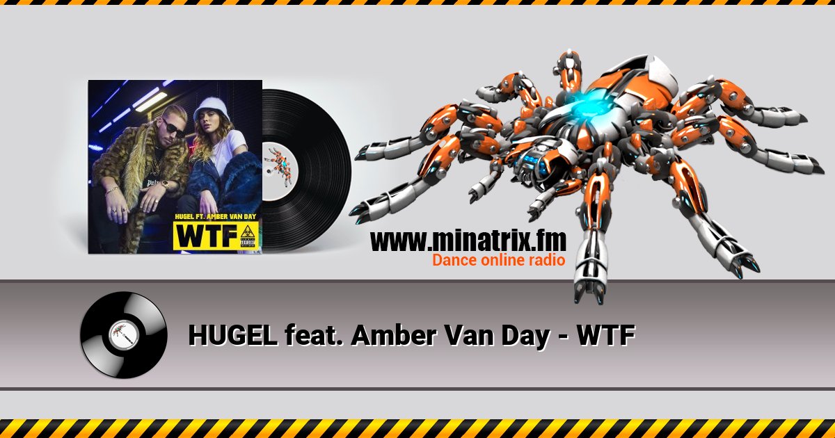 HUGEL feat. Amber Van Day - WTF HUGEL feat. Amber Van Day - WTF Listen online and download MP3