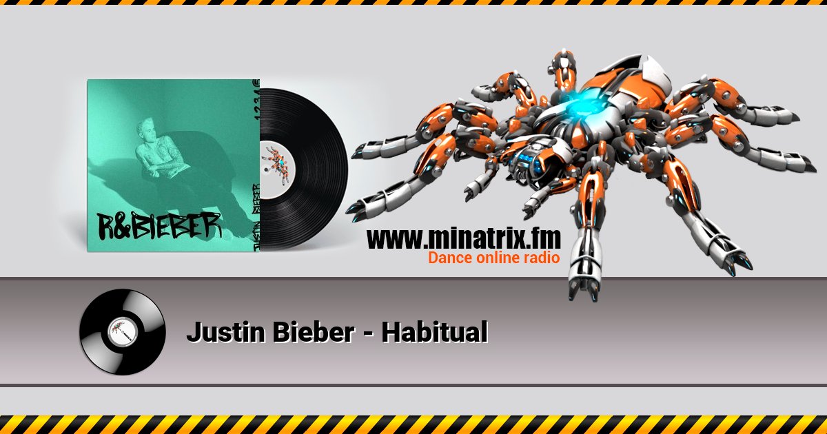 Justin Bieber - Habitual Justin Bieber - Habitual Listen online and download MP3
