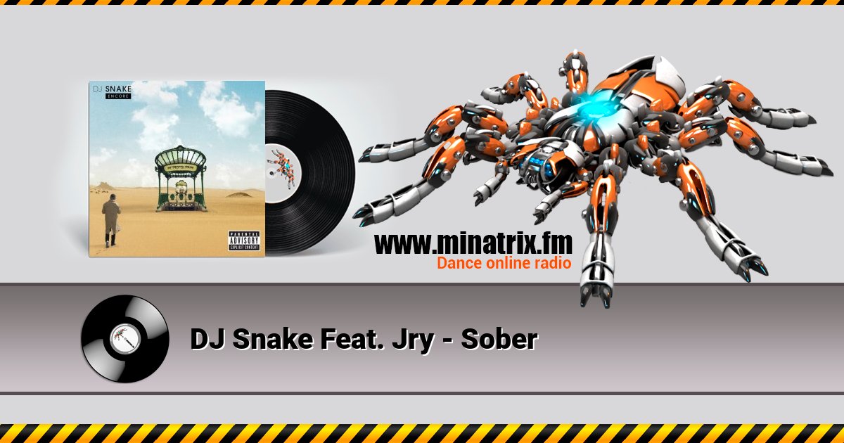 DJ Snake Feat. Jry - Sober Listen online and download MP3