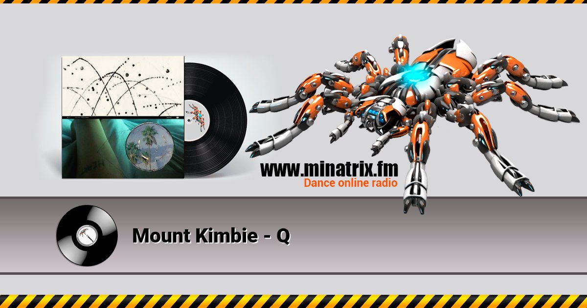 Mount Kimbie - Q Слухати онлайн та завантажити MP3