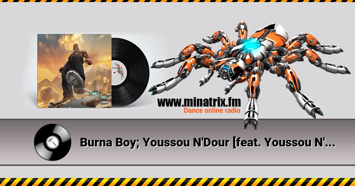 Burna Boy; Youssou N'Dour [feat. Youssou N'Dour - Level Up (Twice As Tall) Listen online and download MP3