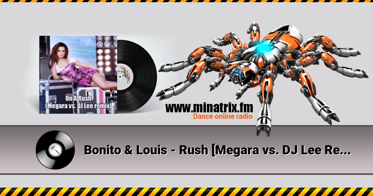 Bonito & Louis - Rush [Megara vs. DJ Lee Remix] Listen online and download MP3