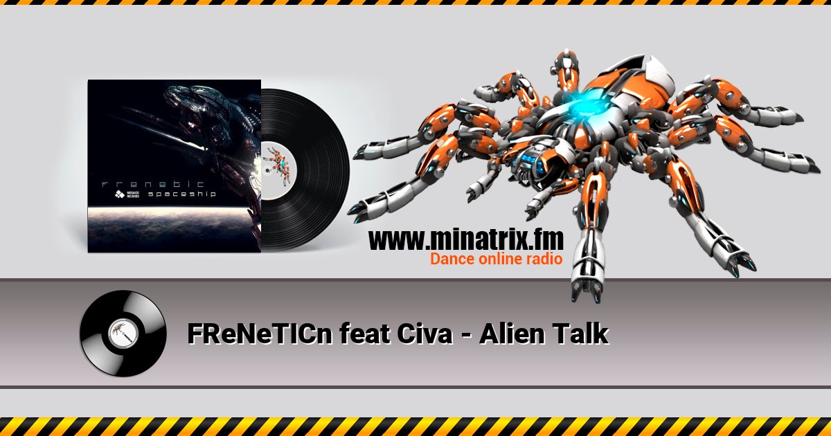 FReNeTICn feat Civa - Alien Talk Listen online and download MP3