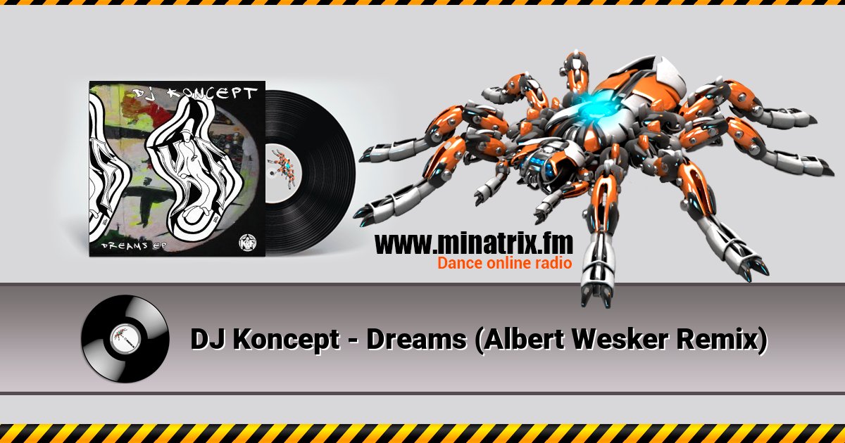 DJ Koncept - Dreams (Albert Wesker Remix) Listen online and download MP3