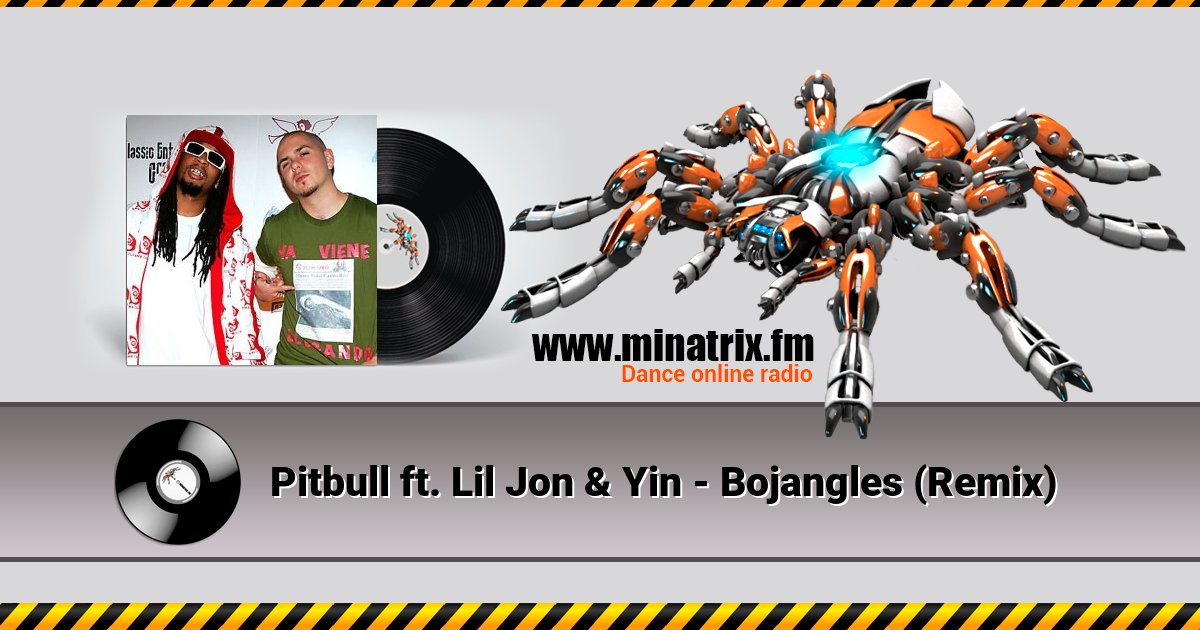 Pitbull ft. Lil Jon & Yin - Bojangles (Remix) Listen online and download MP3