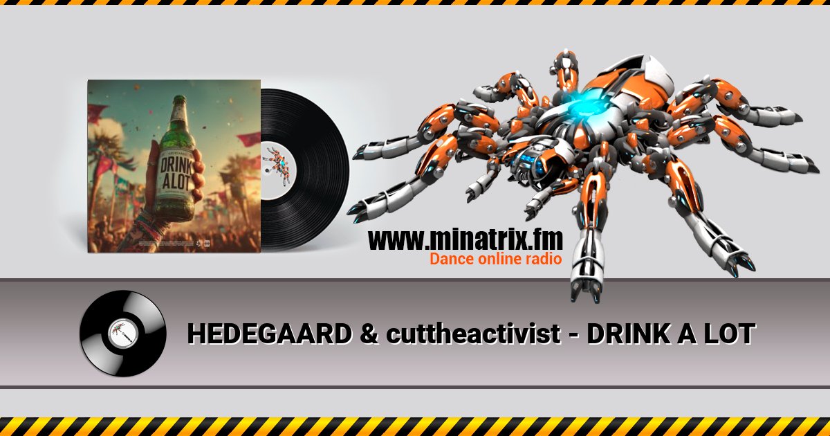 HEDEGAARD & cuttheactivist - DRINK A LOT Listen online and download MP3