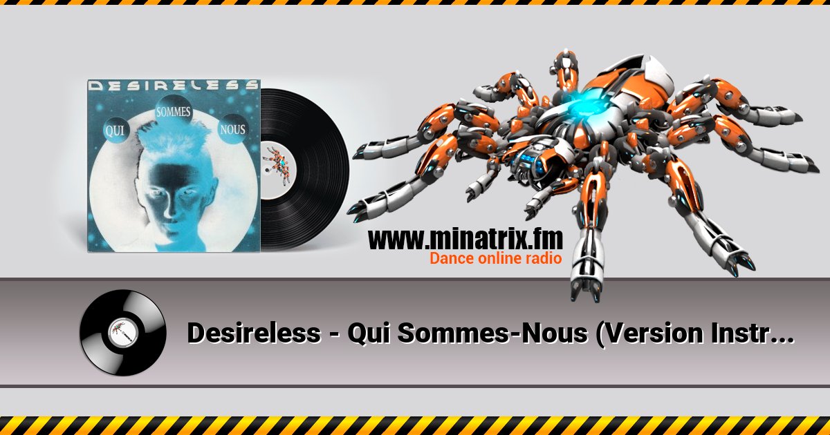 Desireless - Qui Sommes-Nous (Version Instrumentale) Listen online and download MP3