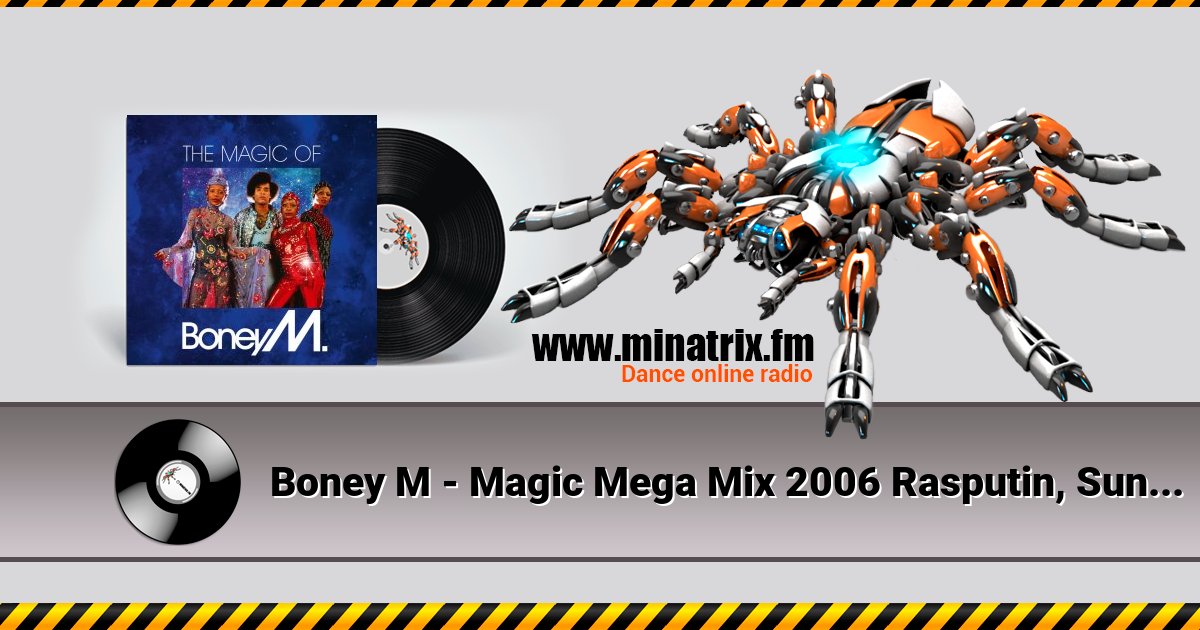 Boney M - Magic Mega Mix 2006 Rasputin, Sunny, Ma Baker, Daddy Cool Listen online and download MP3