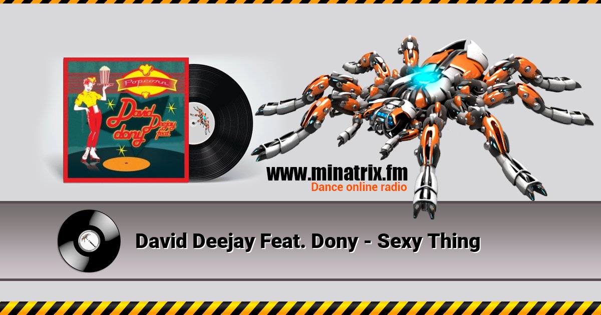 David Deejay Feat. Dony - Sexy Thing Listen online and download MP3