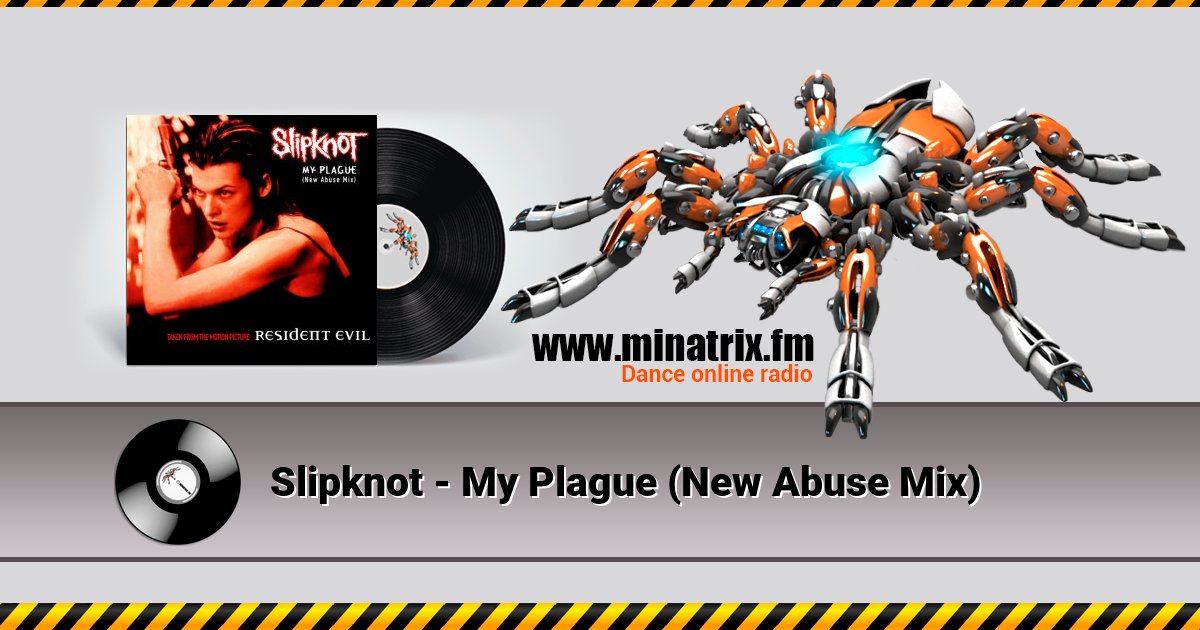 Slipknot - My Plague (New Abuse Mix) Listen online and download MP3