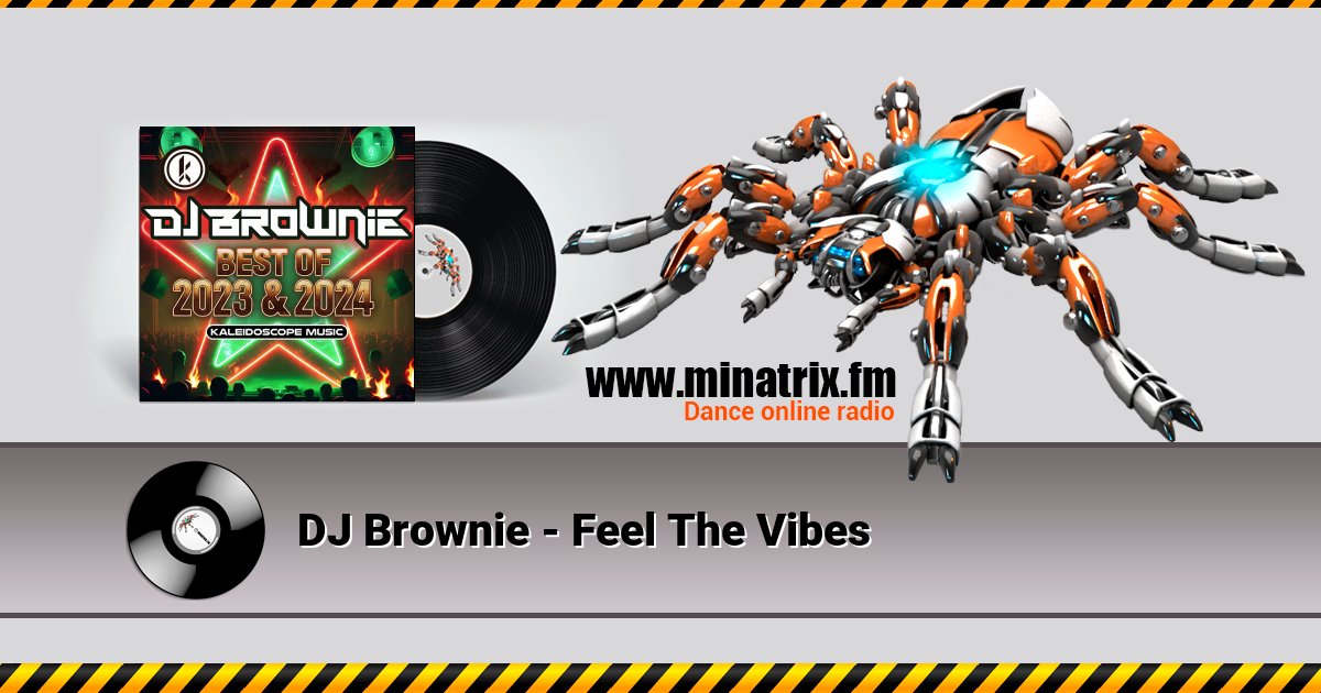 DJ Brownie - Feel The Vibes DJ Brownie - Feel The Vibes Listen online and download MP3