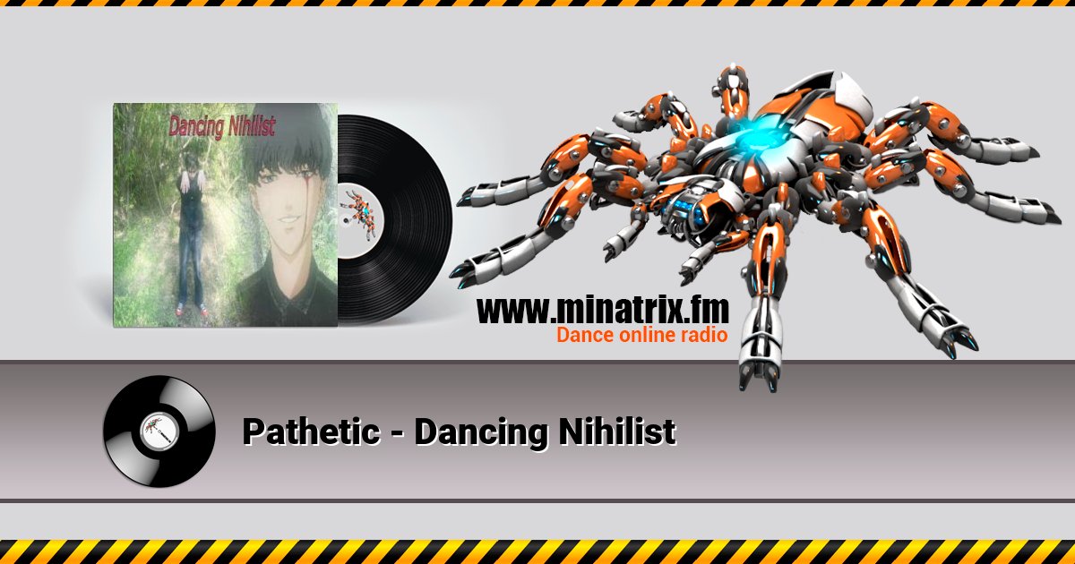 Pathetic - Dancing Nihilist Listen online and download MP3