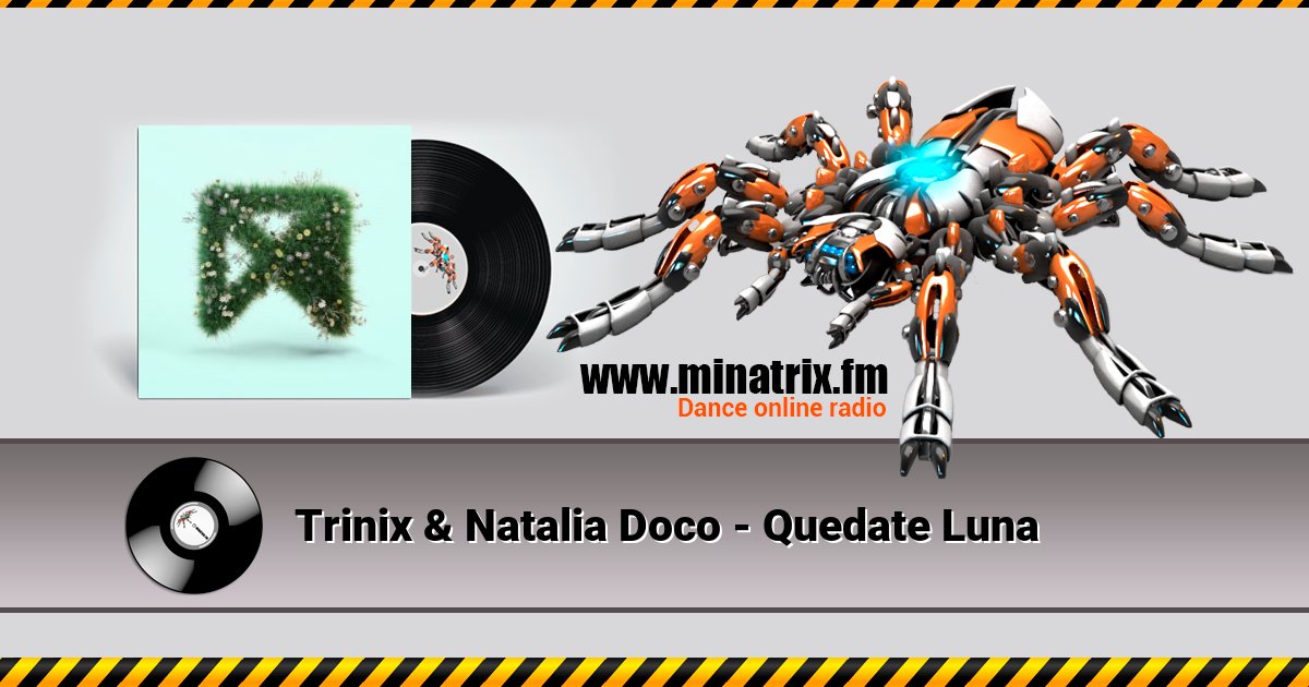Trinix & Natalia Doco - Quedate Luna Trinix & Natalia Doco - Quedate Luna Listen online and download MP3