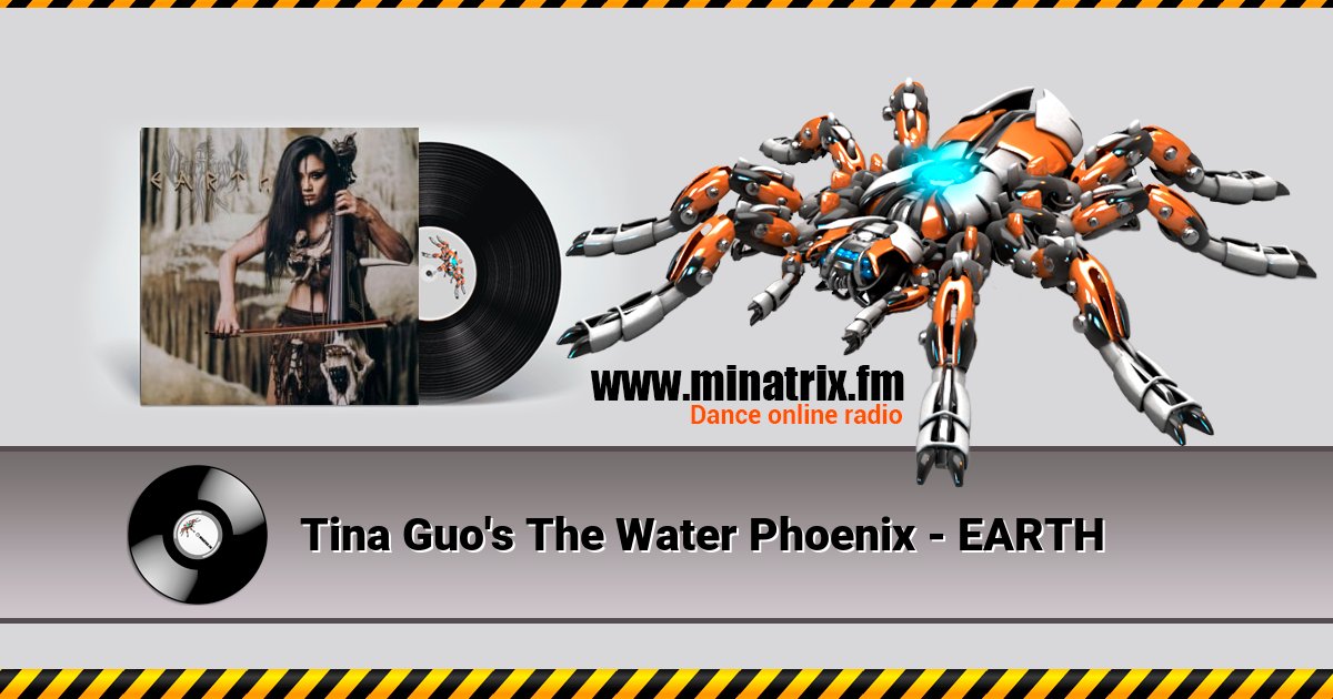 Tina Guo's The Water Phoenix - EARTH Tina Guo's The Water Phoenix - EARTH Listen online and download MP3