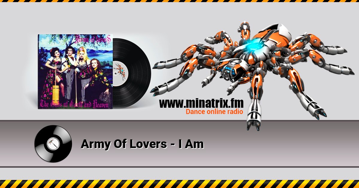 Army Of Lovers - I Am Listen online and download MP3