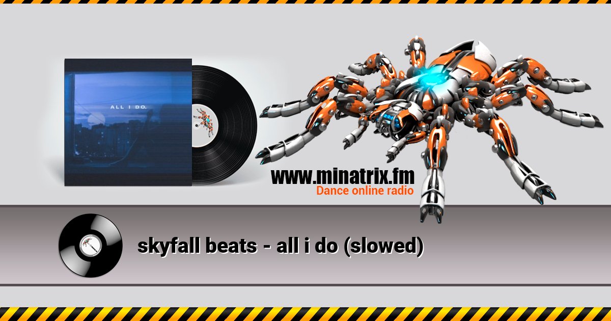 skyfall beats - all i do (slowed) skyfall beats - all i do (slowed) Listen online and download MP3