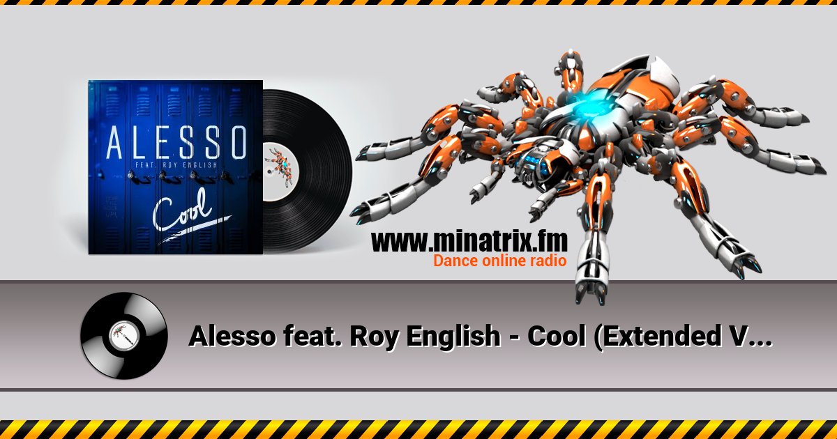 Alesso feat. Roy English - Cool (Extended Version) Listen online and download MP3