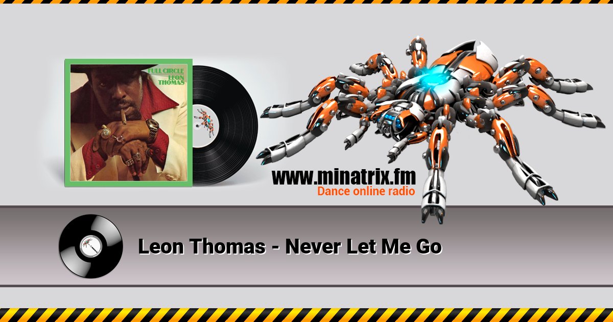 Leon Thomas - Never Let Me Go Leon Thomas - Never Let Me Go Listen online and download MP3