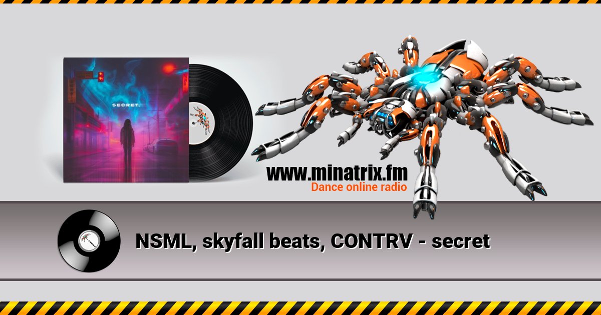 NSML, skyfall beats, CONTRV - secret NSML, skyfall beats, CONTRV - secret Listen online and download MP3