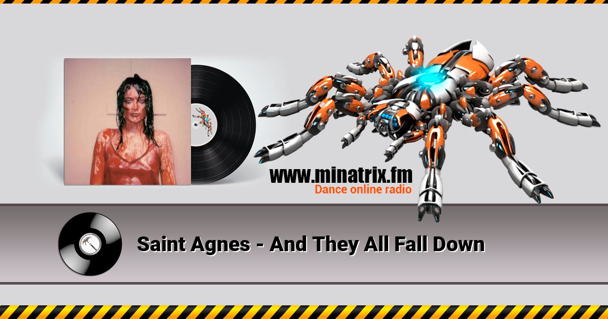 Saint Agnes - And They All Fall Down Saint Agnes - And They All Fall Down Listen online and download MP3