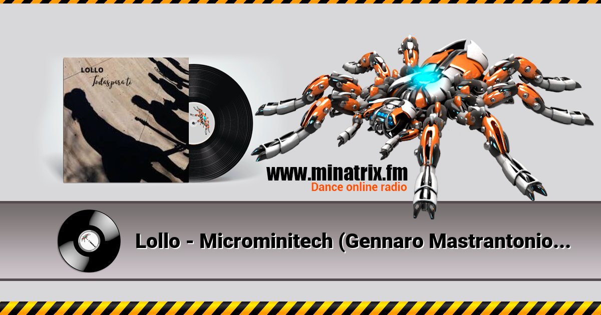 Lollo - Microminitech (Gennaro Mastrantonio Remix) Lollo - Microminitech (Gennaro Mastrantonio Remix) Listen online and download MP3