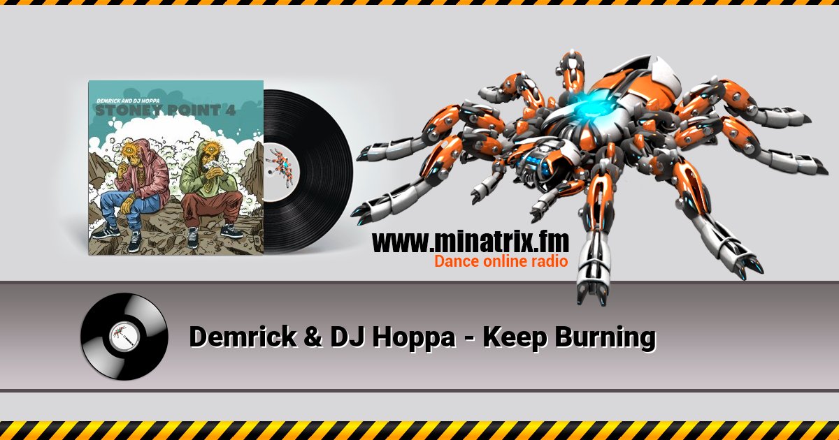 Demrick & DJ Hoppa - Keep Burning Demrick & DJ Hoppa - Keep Burning Listen online and download MP3
