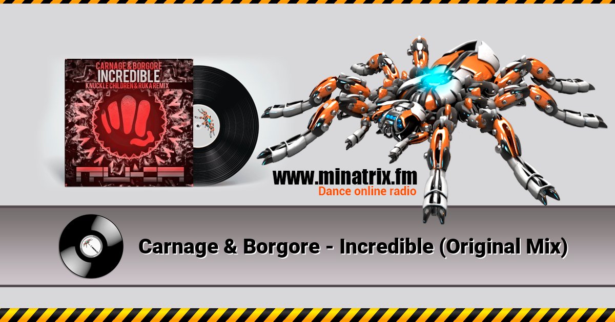 Carnage & Borgore - Incredible (Original Mix) Listen online and download MP3