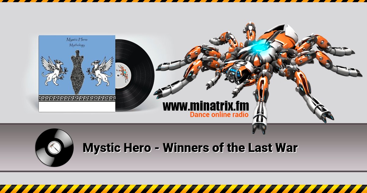 Mystic Hero - Winners of the Last War Mystic Hero - Winners of the Last War Listen online and download MP3
