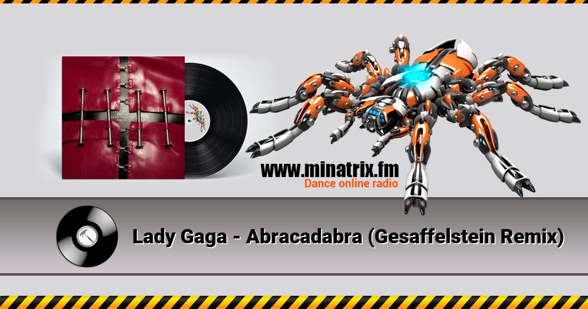 Lady Gaga - Abracadabra (Gesaffelstein Remix) Listen online and download MP3