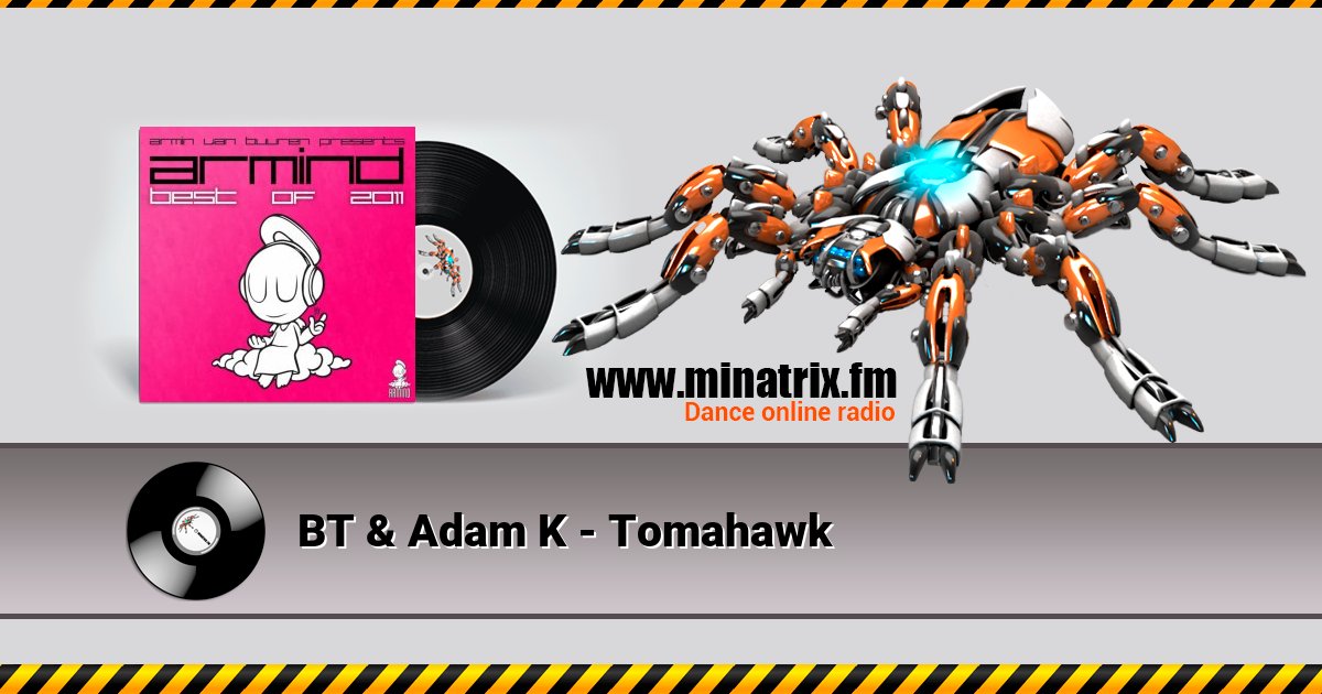 BT & Adam K - Tomahawk BT & Adam K - Tomahawk Listen online and download MP3