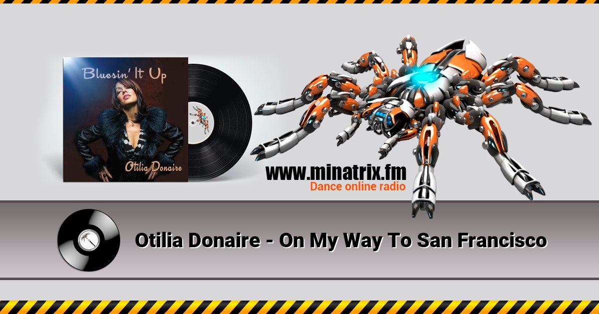 Otilia Donaire - On My Way To San Francisco Otilia Donaire - On My Way To San Francisco Listen online and download MP3