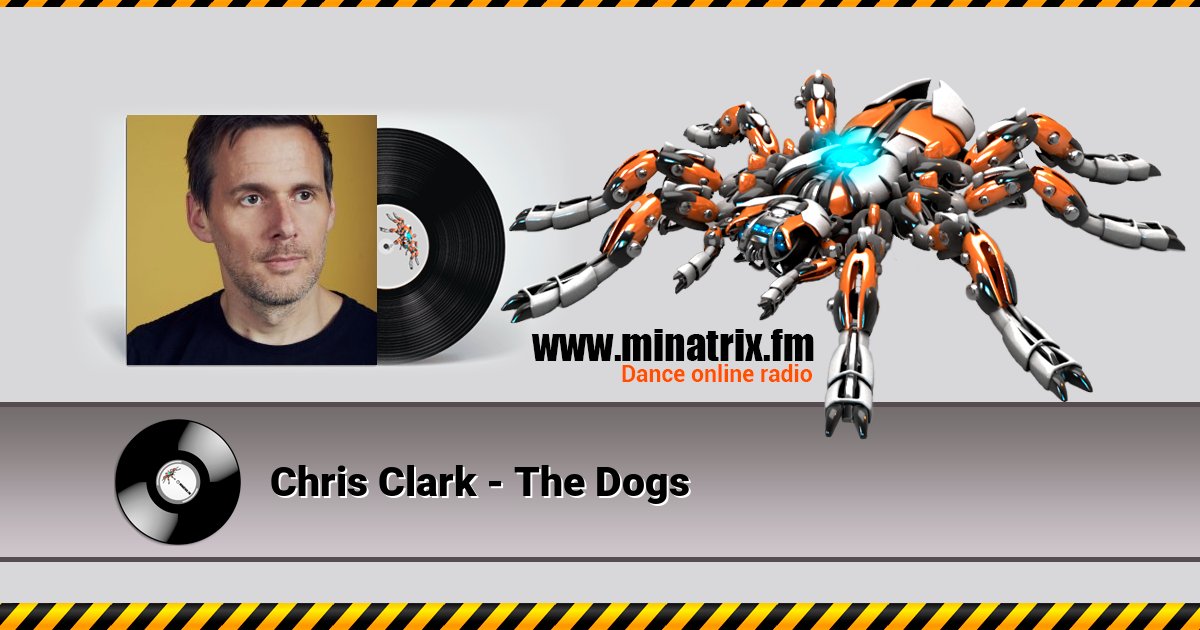 Chris Clark - The Dogs Слухати онлайн та завантажити MP3