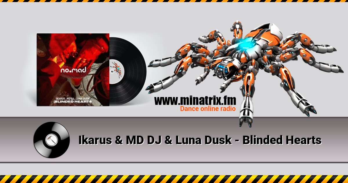 Ikarus & MD DJ & Luna Dusk - Blinded Hearts Listen online and download MP3