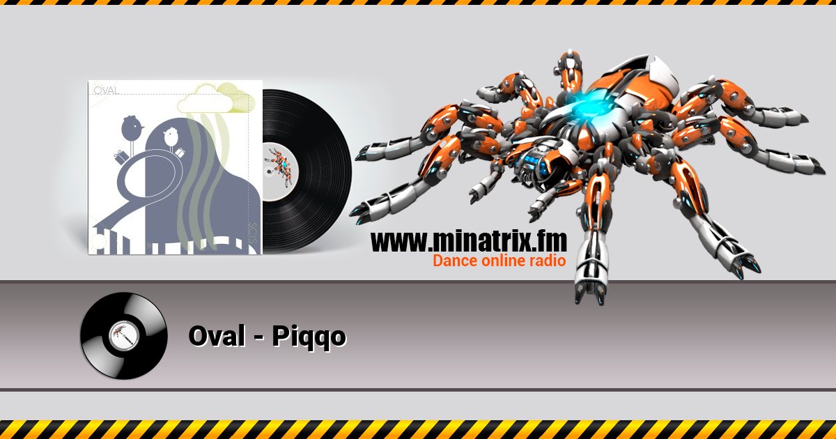 Oval - Piqqo Listen online and download MP3
