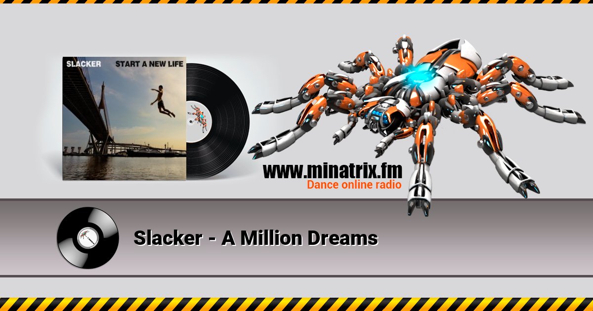 Slacker - A Million Dreams Slacker - A Million Dreams Listen online and download MP3
