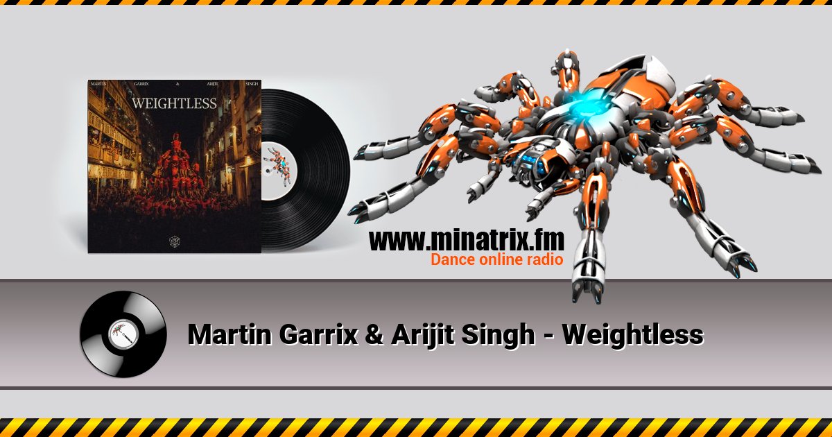 Martin Garrix & Arijit Singh - Weightless Martin Garrix & Arijit Singh - Weightless Listen online and download MP3