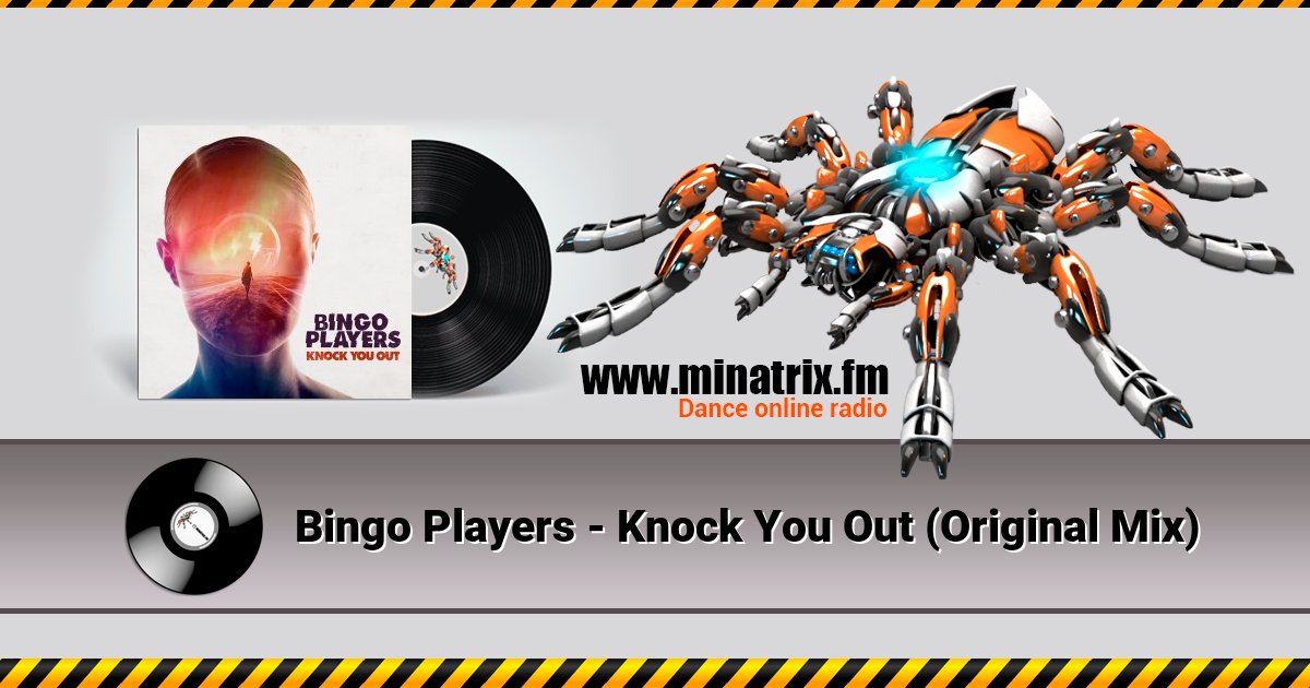 Bingo Players - Knock You Out (Original Mix) Bingo Players - Knock You Out (Original Mix) Listen online and download MP3