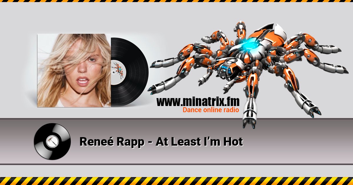 Reneé Rapp - At Least I’m Hot Listen online and download MP3