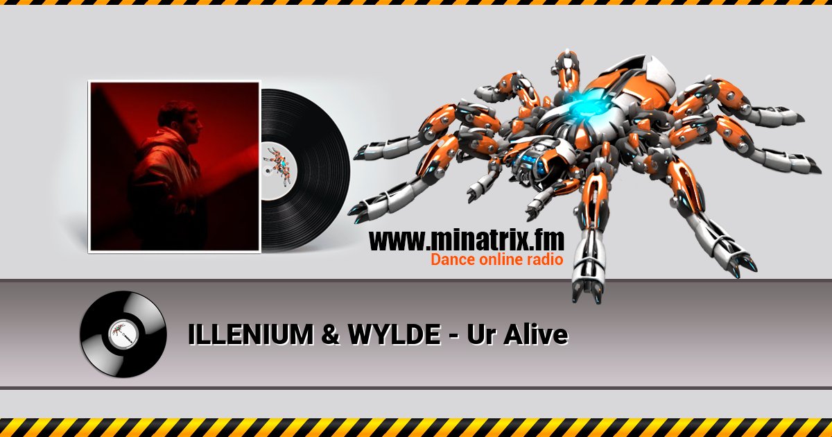 ILLENIUM & WYLDE - Ur Alive Listen online and download MP3