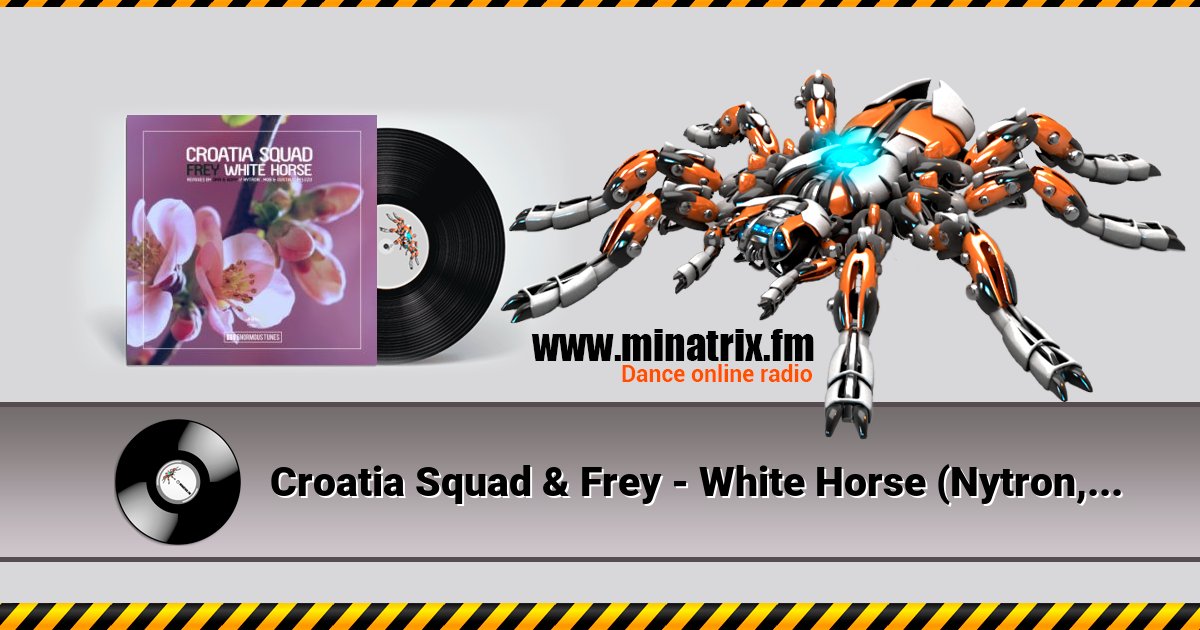 Croatia Squad & Frey - White Horse (Nytron, M0B & Gustavo Peluzo Remix) Croatia Squad & Frey - White Horse (Nytron, M0B & Gustavo Peluzo Remix) Listen online and download MP3