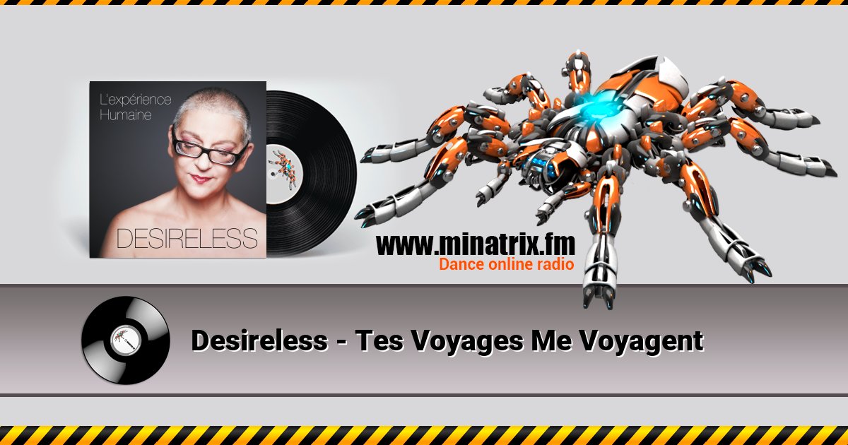 Desireless - Tes Voyages Me Voyagent Listen online and download MP3