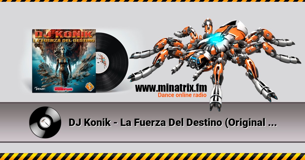 DJ Konik - La Fuerza Del Destino (Original Mix) Listen online and download MP3