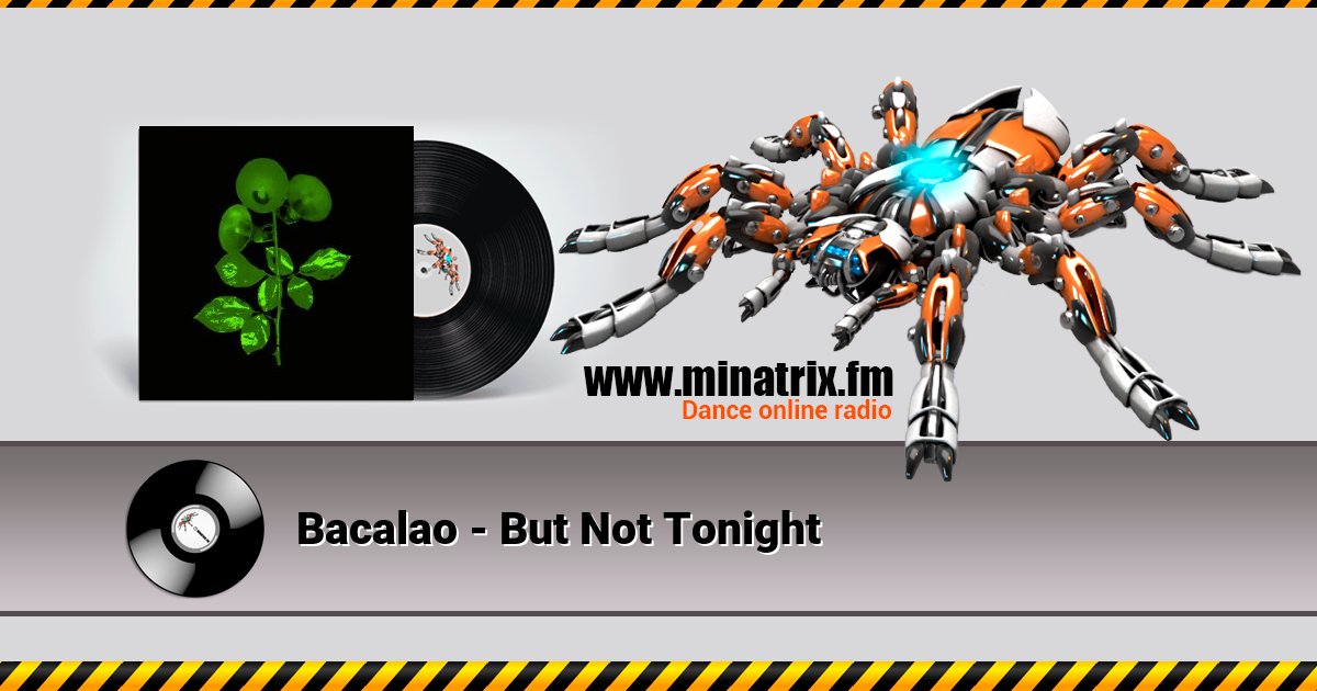 Bacalao - But Not Tonight Listen online and download MP3
